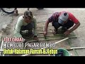 Cara Mudah Membuat Pagar Bambu-How To Make a Fence From Bamboo