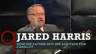 Jared Harris - How his father Richard Harris got to be in Camelot