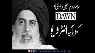 Dawn News ko Diya Gaya Interview | Allama Khadim Hussain Rizvi 2018 |