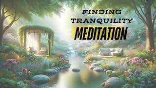 Finding Tranquility: A Guided Meditation for Anxiety Release and Inner Harmony