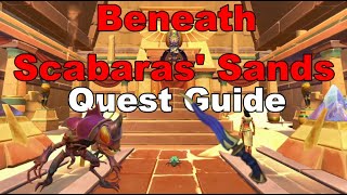 Beneath Scabaras' Sands Real Time Quest Guide + BIS Keris