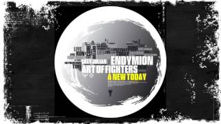 Endymion & Art Of Fighters featuring Lily Julian - A New Today