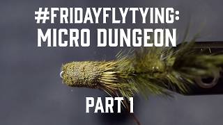 #FRIDAYFLYTYING: Kelly Galloup's Micro Dungeon