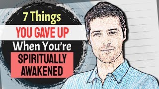7 Things You Gave Up When You’re Spiritually Awakened