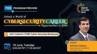 🔥Unlock the Cyber Career Opportunities in 2024 | Caltech Cyber Security Bootcamp | Simplilearn