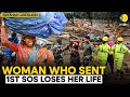 Wayanad Landslides: Woman who made first distress call dies before being rescued | WION Originals