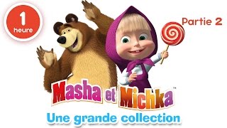Masha et Michka - Une grande collection de dessins animés (Partie 2) 60 min pour