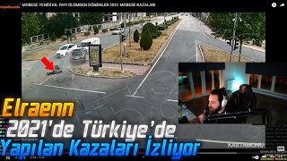 Elraenn - Türkiye'de 2021 Yılında Mobese'ye Yansıyan Araba Kazalarını İzliyor!