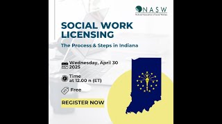 Social Work Licensing: The Process and Steps in Indiana