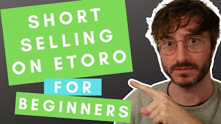 Short Selling on Etoro for Beginners (Short Trading / Shorting the market / Sell Trade) Explained