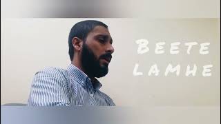 Beete Lamhe|Short version|Fahad Ahmed|Only vocals
