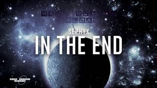 Sephyx - In The End (Extended Mix)