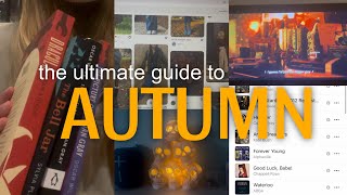 THE ULTIMATE GUIDE TO AUTUMN 🍂 | fall tbr, tv shows \u0026 movies, outfits, decor, pinterest board 🍁