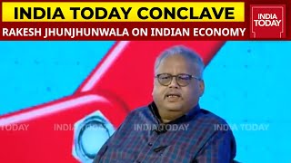 Rakesh Jhunjhunwala Says 'Humara Time Aa Gya Hai (India's Time Is Here)' | India Today Conclave