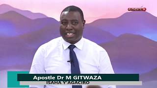 THE HOUR OF VALUE Isaha y’agaciro with Apostle Dr  Paul Gitwa