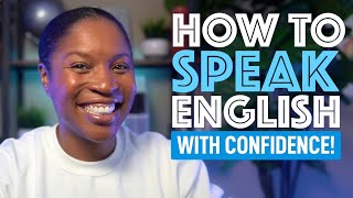 MASTER ENGLISH FLUENCY | 5 TIPS TO SPEAK ENGLISH WITH CONFIDENCE