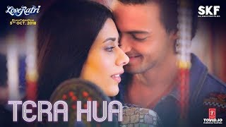 Tera Hua: Lyrical Video Song | Atif Aslam | Loveyatri | Aayush Sharma | Warina Hussain |Tanishk B