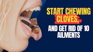 Start Chewing On CLOVES and get rid of all these ailments || Healthy for Longevity