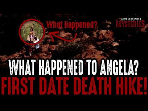 Hike to death for the first date! What happened to Angela???