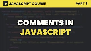 Comments ✍️ JavaScript for Beginners #3