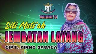 JEMBATAN LAYANG (OFFICIAL) - Siti Muti'ah