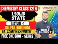 One Shot | L-1 1.Solid State Chemistry Class 12th + PYQs by #newindianera #nie #class12th