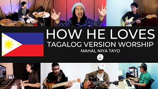 How He Loves - Tagalog Version Worship with Lyrics - Mahal Niya Tayo - gloryfall