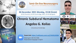 İON 187. Lecture, Kolias: Chronic Subdural Hematoma 06.12.2021