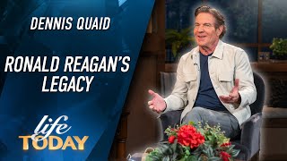 Dennis Quaid: Ronald Reagan's Legacy (LIFE Today)