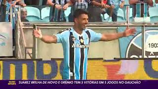 Globo Esporte RS Suárez brilha de novo e Grêmio tem cinco vitórias em cinco jogos no Gauchão