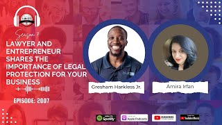 Lawyer and Entrepreneur Shares the Importance of Legal Protection for Your Business