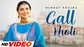 Gall Kholi (HD Video) | Nimrat Khaira | Desi Crew | Latest Punjabi Songs 2023 | Speed Records