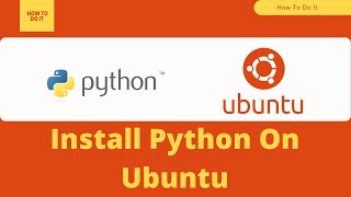 [2021] How To Install Python on Ubuntu | Python 3.8.5