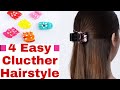 4 Easy And Unique Clutcher Hairstyles |Simple Hairstyles| Hairstyle |TipsToTop By Shalini