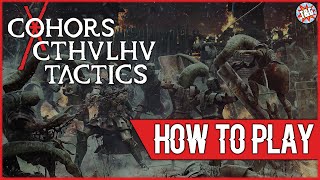 How to Play: Cohors Cthulhu Tactics