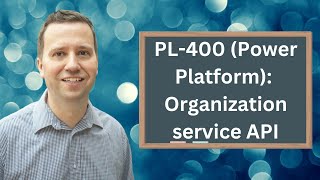 PL-400: Perform operations on data by using the Organization service API - Update and delete