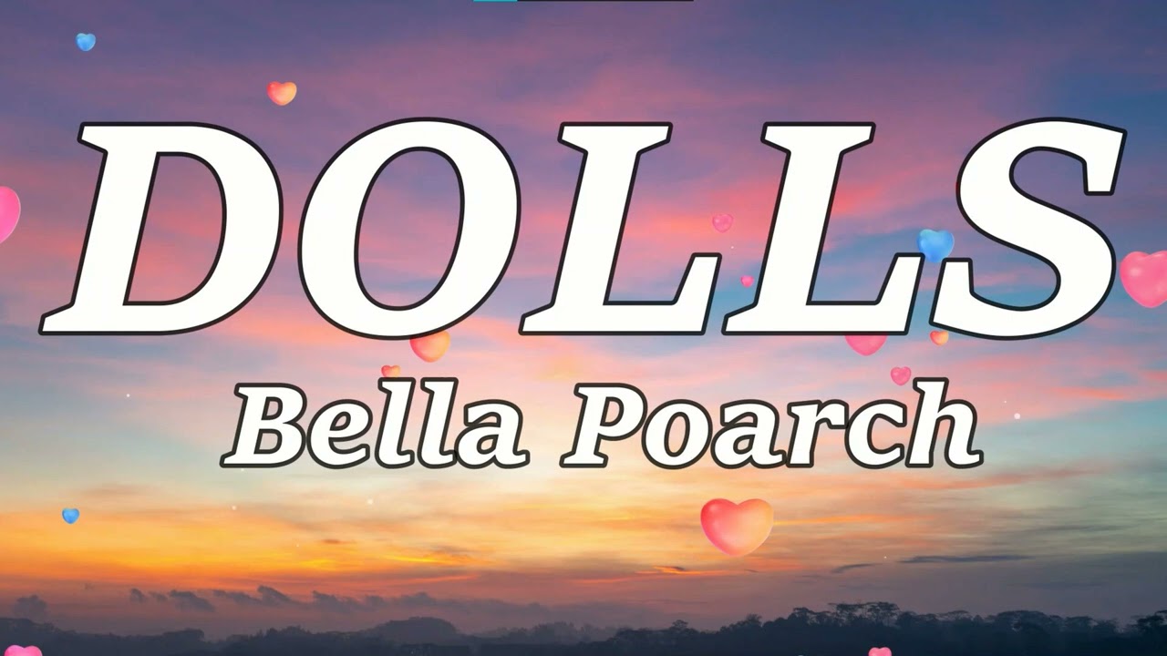 Bella Poarch - Dolls Lyrics Video Acordes - Chordify