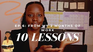 10 Lessons from my 2 months of work | ChepSafari Podcast | Ss 1, Ep 6