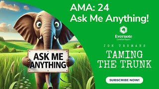 AMA 24: How do you manage tasks in Evernote?