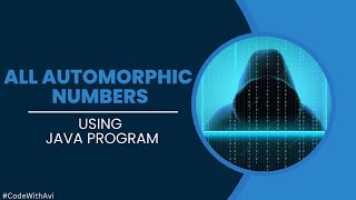 All Automorphic Number Between 1 to n using Java Program | Java Program | #CodeWithAvi