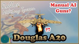 Douglas A20, Bomber With AI Gun In Military Tycoon Roblox