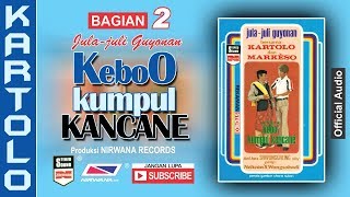 KEBO KUMPUL KANCANE , Jula Juli Kartolo - Bagian 2 (Habis)