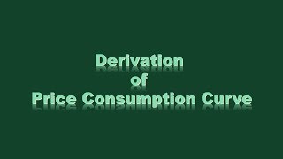 Derivation of Price Consumption curve