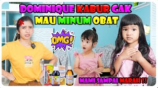 DOMINIQUE KABUR GAK MAU MINUM OBAT😱MAMI MARAH!! #viralvideo