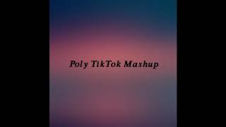 Poly TikTok Mashup 🤟🏾