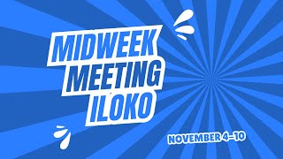 JW ILOKO MIDWEEK MEETING 2024 | NOVEMBER 4 - 10