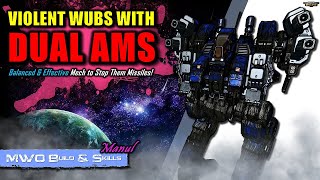 [BRxV] MWO Build \u0026 Skills : Violent Wubs with Dual AMS