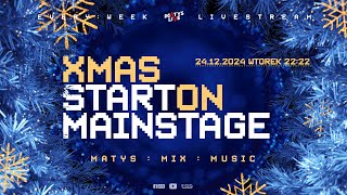 Xmas on Mainstage:Extra by Matys |  24.12.2024