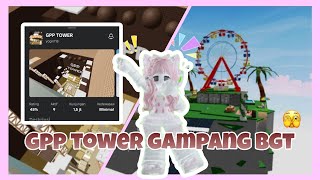 main gpp tower, gampang bangetttt 🤪 sesuai request kalian?? || ROBLOX INDONESIA 🇮🇩