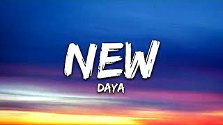 Daya - New (Lyrics)